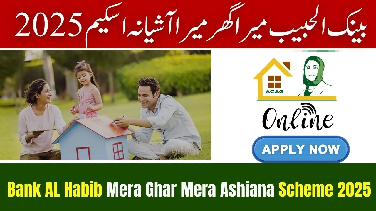 Bank AL Habib Mera Ghar Mera Ashiana Scheme 2025