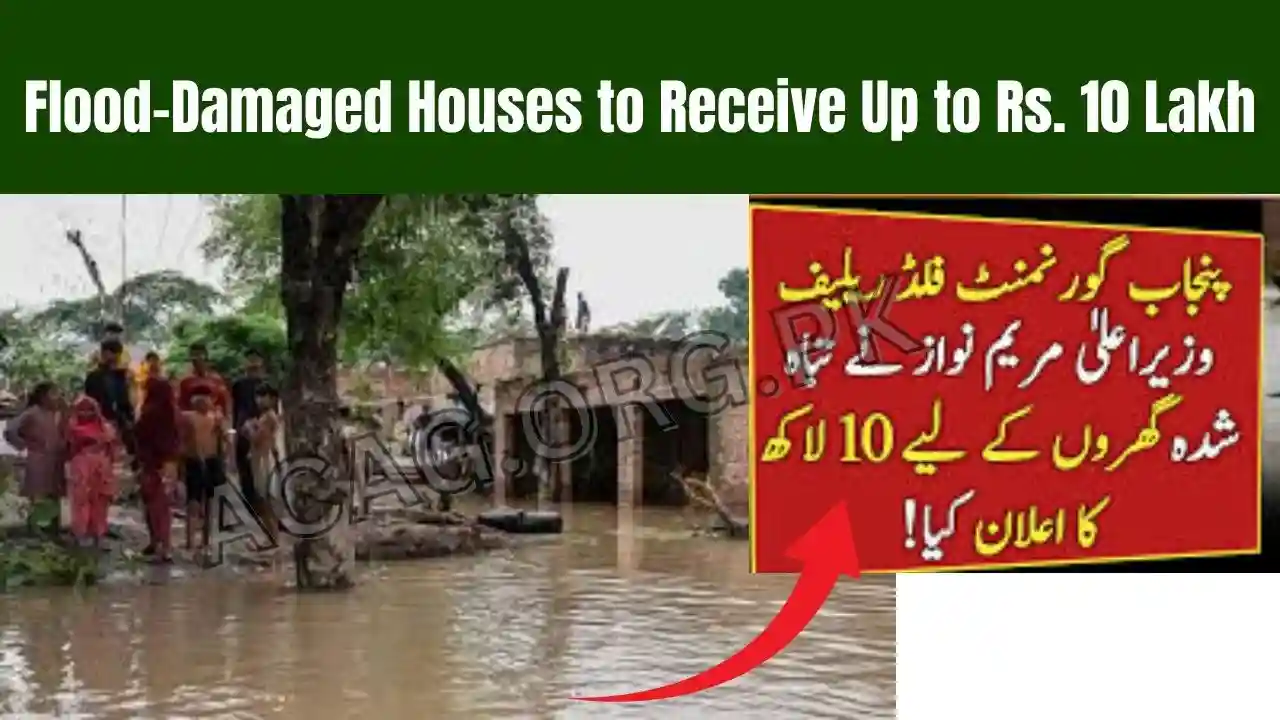 Flood-Damaged Houses to Receive Up to Rs. 10 Lakh