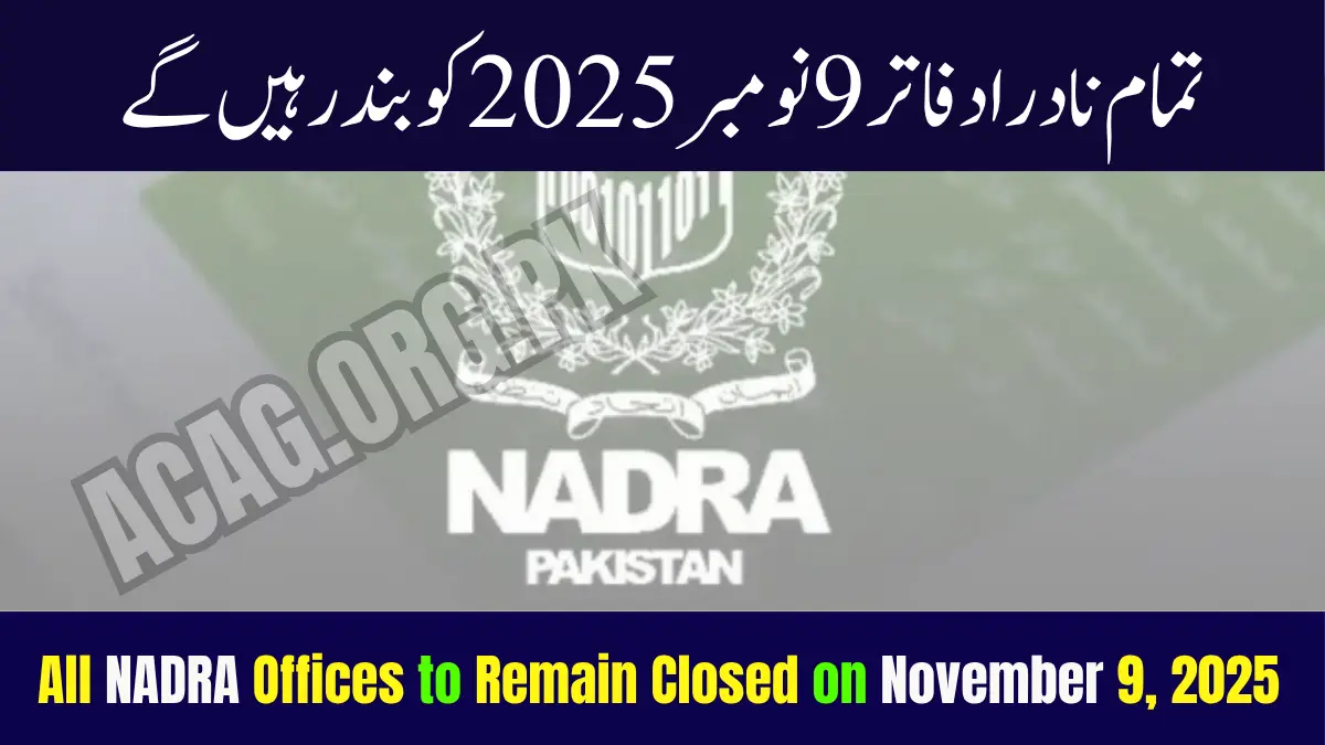 All NADRA Offices to Remain Closed on November 9, 2025