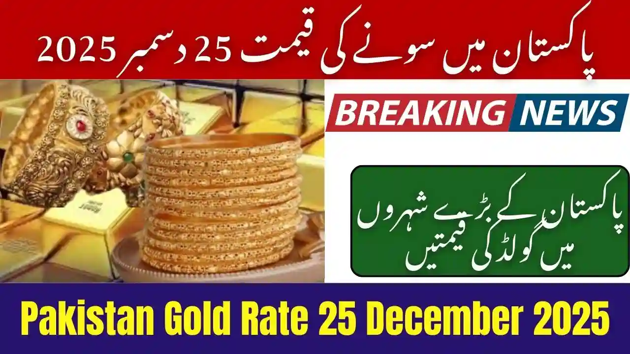 Pakistan Gold Rate 25 December 2025 – Updated 24K Tola, Gram & Ounce Prices
