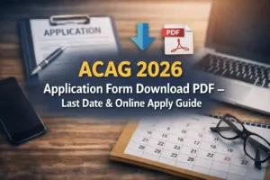 ACAG 2026 Application Form Download PDF – Last Date & Online Apply Guide